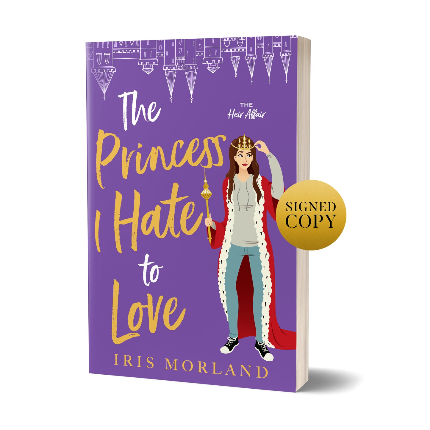 The Princess I Hate to Love