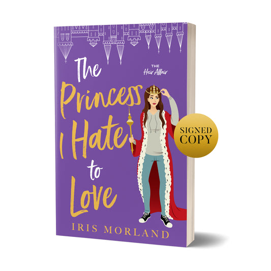 The Princess I Hate to Love